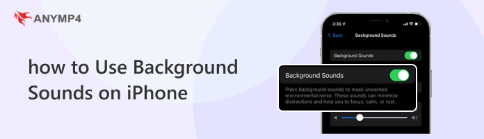 How to Use Background Sounds on iPhone