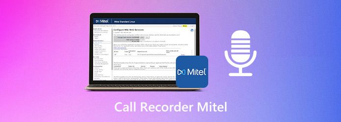 Call Recorder Mitel