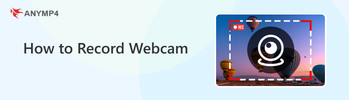 How to Record Webcam