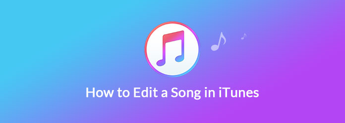 Editing a Song in iTunes