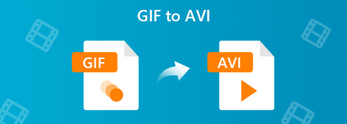 Top 5 Apps to Convert AVI to GIF Online/Windows/Mac Easily