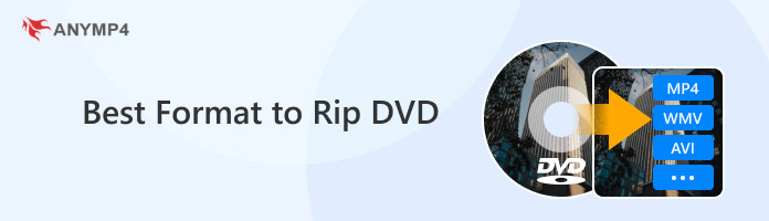 Best Format to Rip DVD