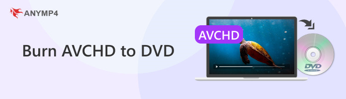 Burn AVCHD to DVD