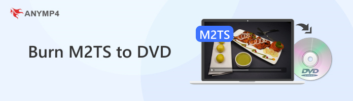 Burn M2TS to DVD