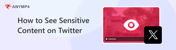 How to See Sensitive Content on Twitter