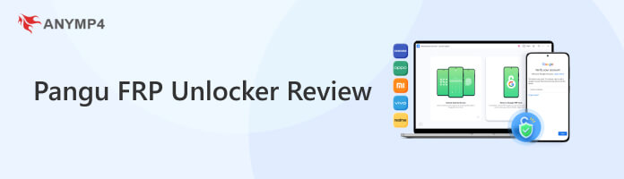 Pangu FRP Unlocker Review