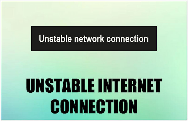 Unstable Internet Connection