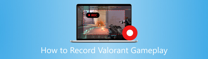 How To Record Valorant Gameplay Clips