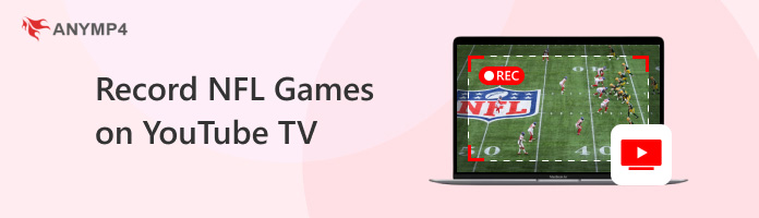 Record NFL Games on YouTube TV