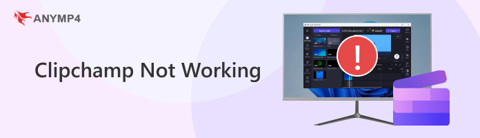 Clipchamp Not Working