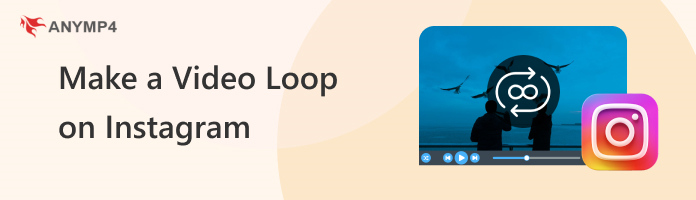 Make a Video Loop on Instagram