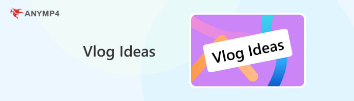 Vlog Ideas